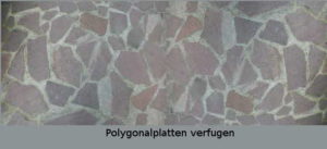 Polygonalplatten verfugen Anleitung